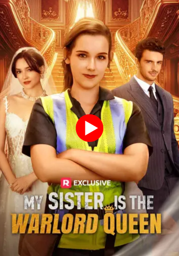 My Sister Is the Warlord Queen - Watch Free Online