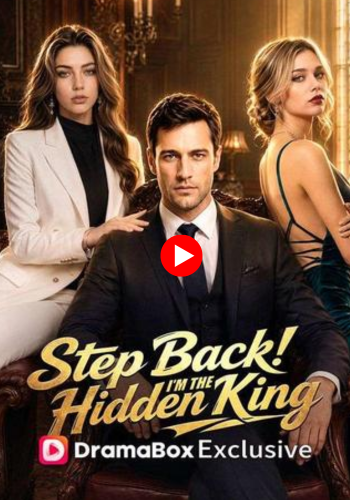 Step Back! I'm the Hidden King