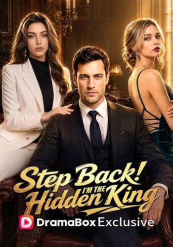 Step Back! I'm the Hidden King