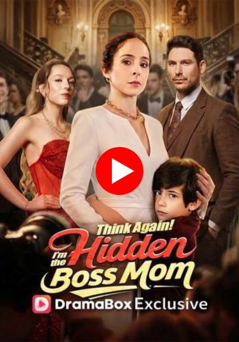 Think Again! I'm the Hidden Boss Mom